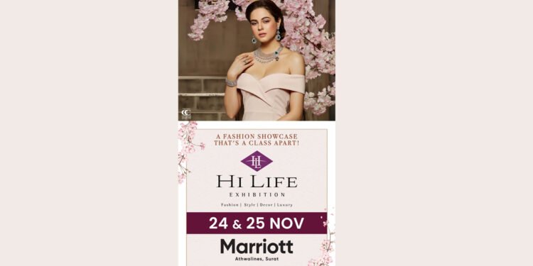 On 24th and 25th November at Marriott Surat Hi Life Exhibition is back in Surat