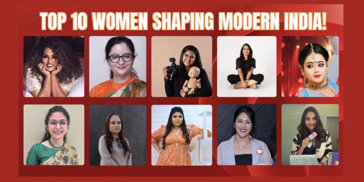Champions of Change – Top 10 Women Shaping Modern India!.