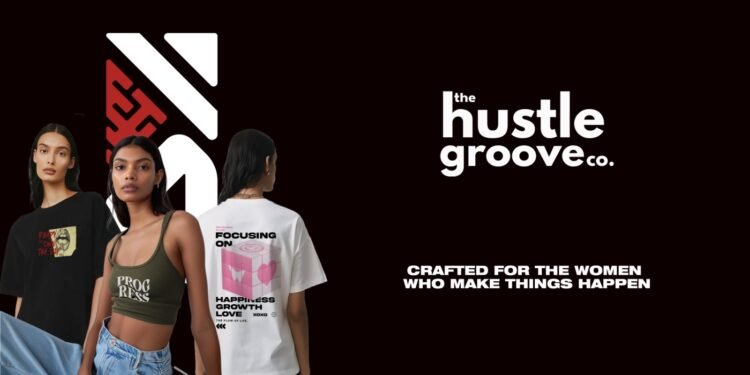 Empowering Women with Balanced Hustle: The Hustle Groove Co. Launches New Lifestyle Collection in Bangalore