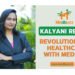 Kalyani Reddy: Revolutionizing Healthcare with Medbuzz