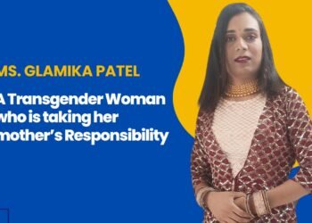 Ms. Glamika Patel: A Transgender Woman who is taking Responsibility of her Mother.