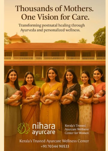 Nihara Ayurcare: Redefining Motherhood with Ayurveda – Over 1000 New Moms Healed, Empowered & Reborn