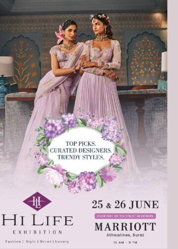 Hi Life Exhibition coming to Surat on the 25th and 26th of June at Hotel Marriott