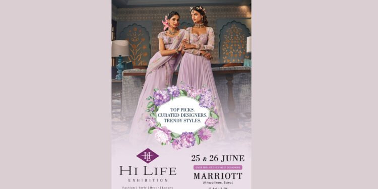 Hi Life Exhibition coming to Surat on the 25th and 26th of June at Hotel Marriott