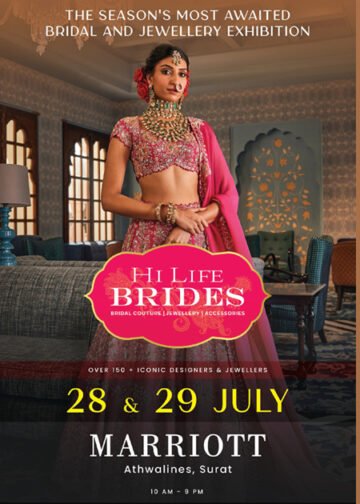 India’s biggest Bridal & Jewellery Exhibition HI LIFE BRIDES start on 28th & 29th July at Hotel Marriott, Surat