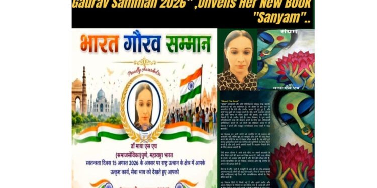 Mayaa SH Bags Yet Another National “Bharat Gaurav Samman 2026” , Unveils Her New Book “Sanyam”